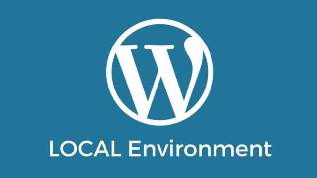 【LOCAL】WordPressのローカル開発環境を作る方法